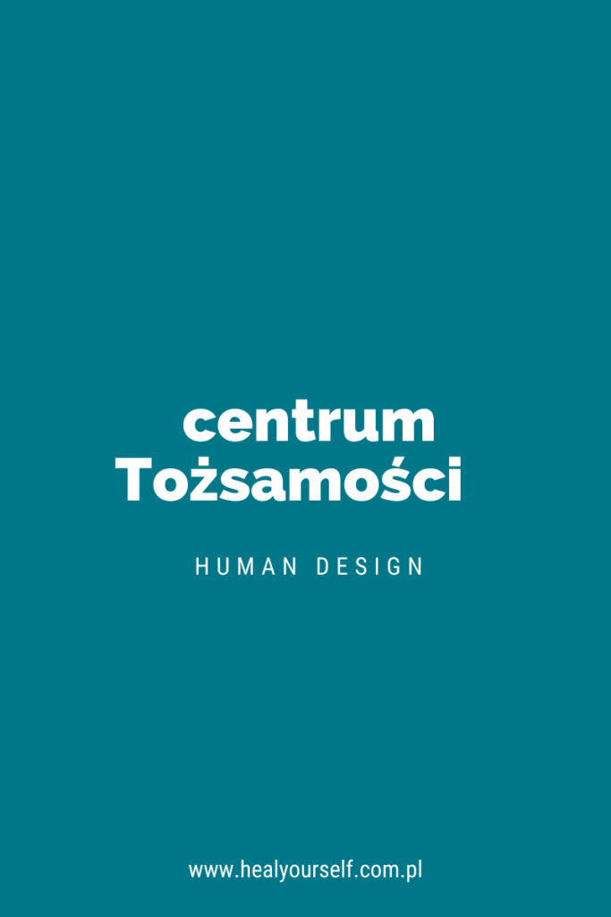 centrum Tożsamości Human Design